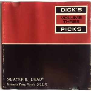 GRATEFUL DEAD Dick's Picks Volume Three: Pembroke Pines, Florida 5/22/77 (Grateful Dead Records GDCD2 4022) UK 1995 2CD-set of 1977 live concert